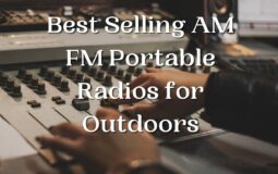 AM FM Portable Radios for Outdoors