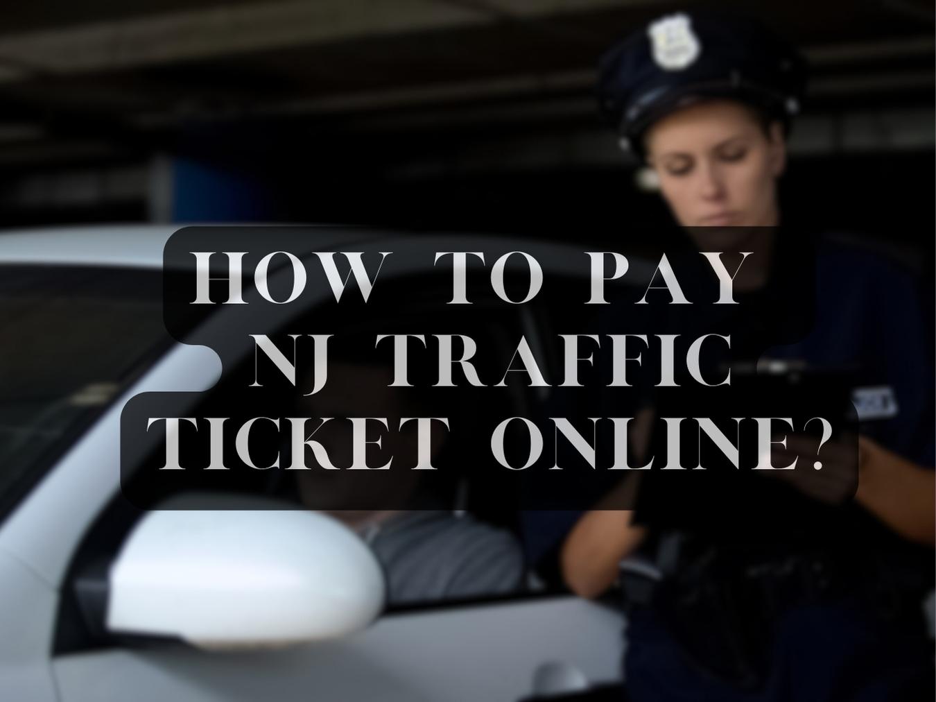 Pay NJ Traffic Ticket Online AT NJMCDIRECT